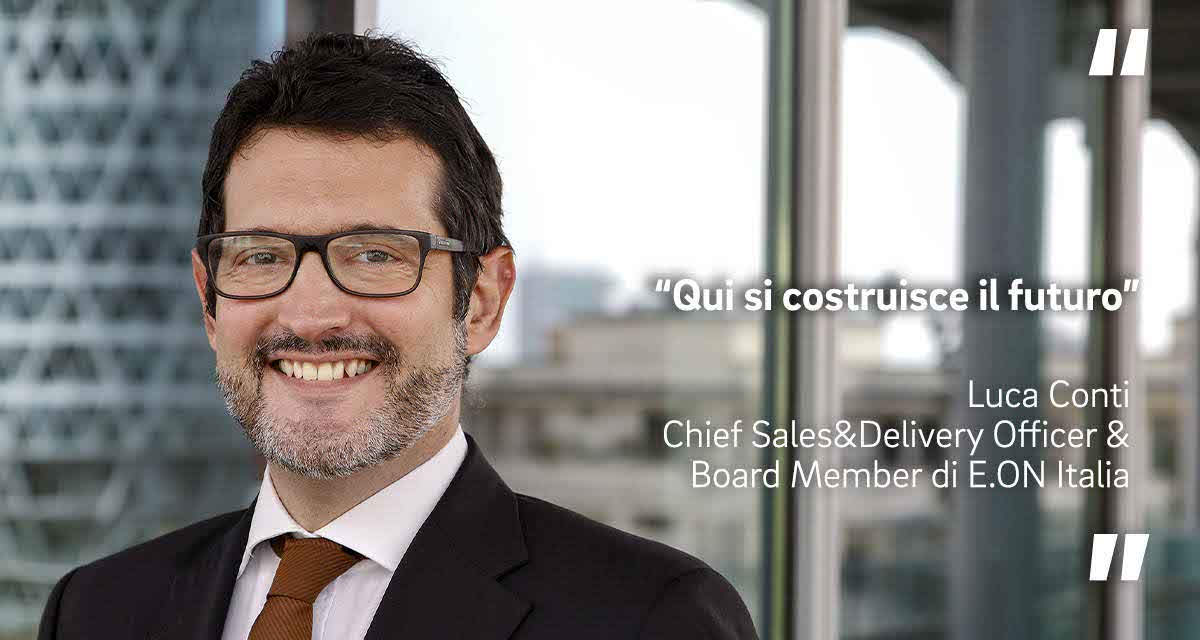 Luca Conti, Chief Sales&Delivery Officer & Board Member di E.ON Italia