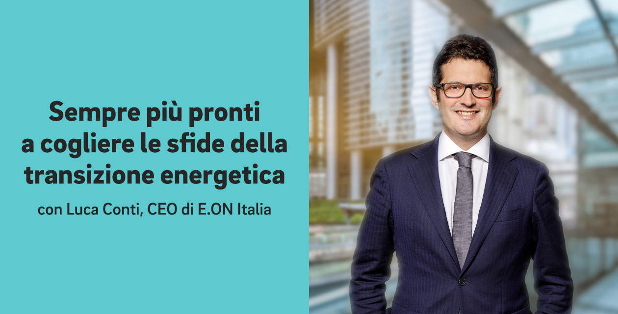 Luca Conti, CEO di E.ON Italia: il fotovoltaico residenziale è strategico per la transizione energetica